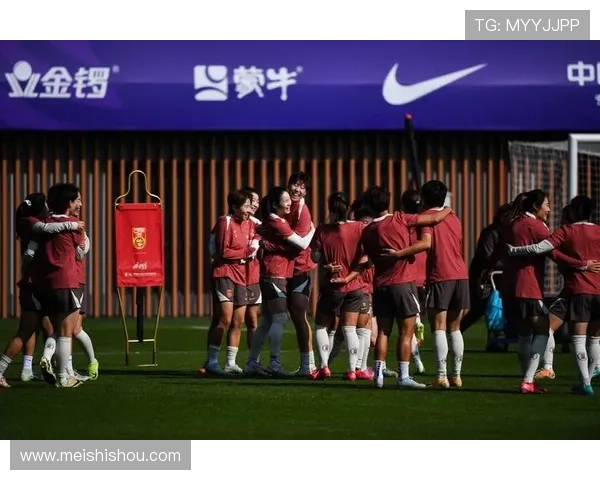 中国女足备战新周期全力冲击国际赛场持续展现拼搏精神新篇章目标 中国女足备战新周期全力冲击国际赛场持续展现拼搏精神新篇章目标